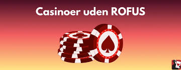 Bedste casino uden rofus Find din perfekte spilleoplevelse Bedste casino uden rofus Find din perfekte spilleoplevelse