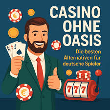 Die besten Online Casinos ohne OASIS Ein umfassender Guide 1893383847